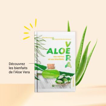 Livret aloe vera bienfaits et vertus