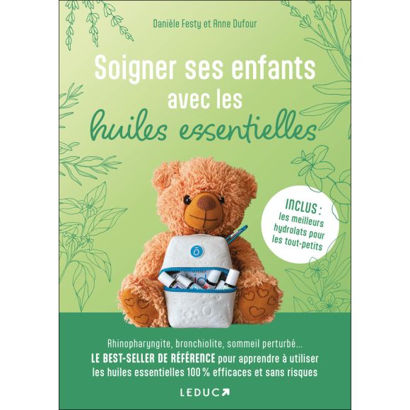Livre Soigner ses enfants avec les huiles essentielle Daniele Festy et Anne Dufour Edition 2024