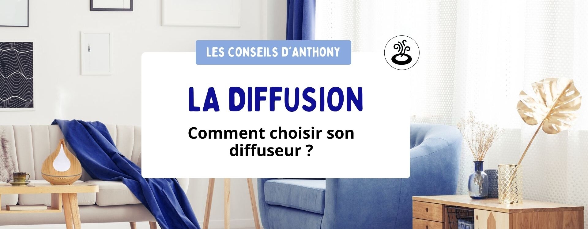 Bien choisir son diffuseur d'huiles essentielles