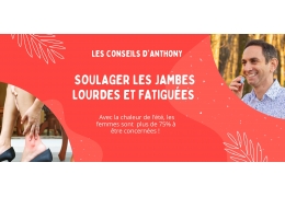 Que faire pour soulager mes jambes lourdes et fatiguées ?